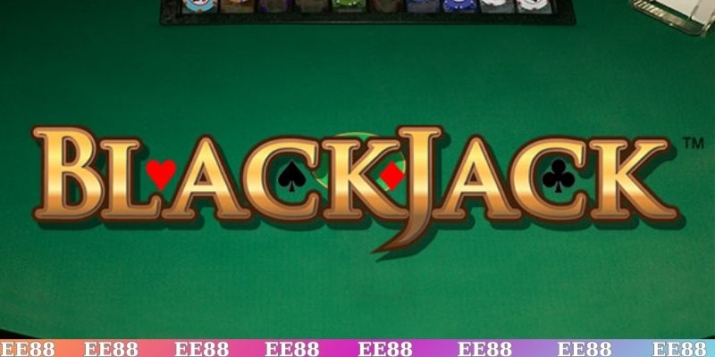 Những lý do khiến cho game bài Blackjack được yêu thích